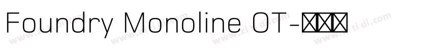Foundry Monoline OT字体转换